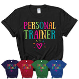 Personal Trainer Rainbow Lettering Heart Shirt, Employee Appreciation Gifts