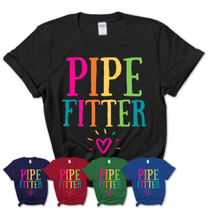 Pipe Fitter Rainbow Lettering Heart Shirt, Employee Appreciation Gifts