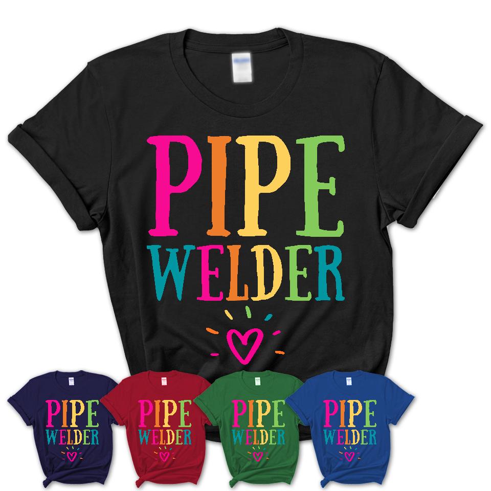 Pipe Welder Rainbow Lettering Heart Shirt, Employee Appreciation Gifts