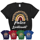 Police Lieutenant Because Your Life Worth My Time Rainbow T-Shirt