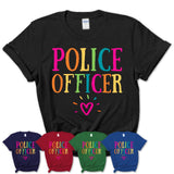 Police Officer Rainbow Lettering Heart Shirt, Employee Appreciation Gifts