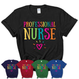Professional Nurse Rainbow Lettering Heart Shirt, Employee Appreciation Gifts