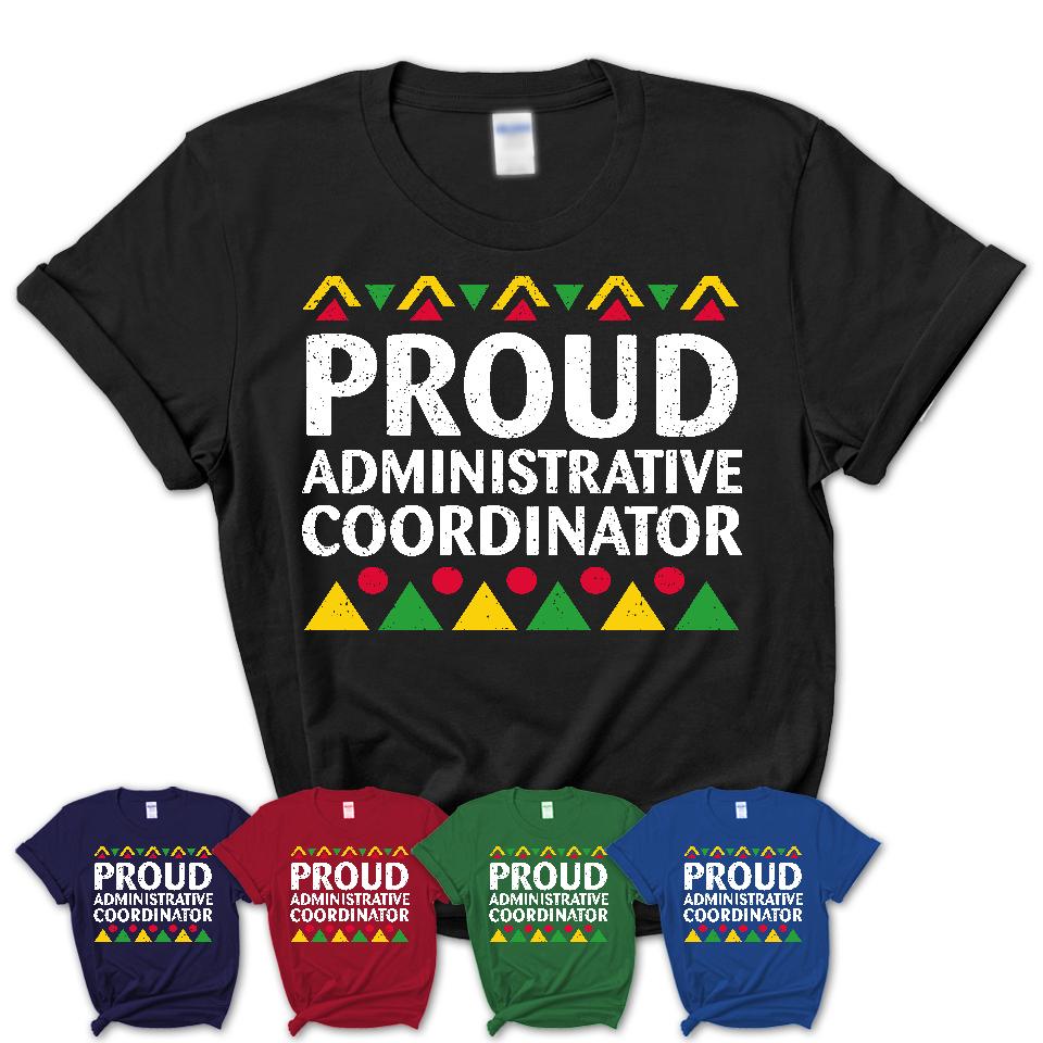 Proud Administrative Coordinator Africa Pride Black History Month T-Shirt