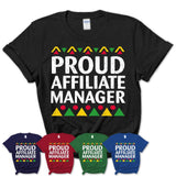Proud Affiliate Manager Africa Pride Black History Month T-Shirt