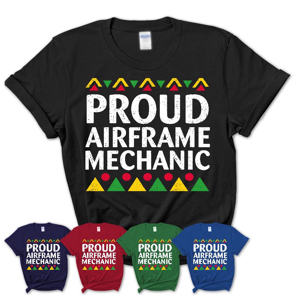 Proud Airframe Mechanic Africa Pride Black History Month T-Shirt