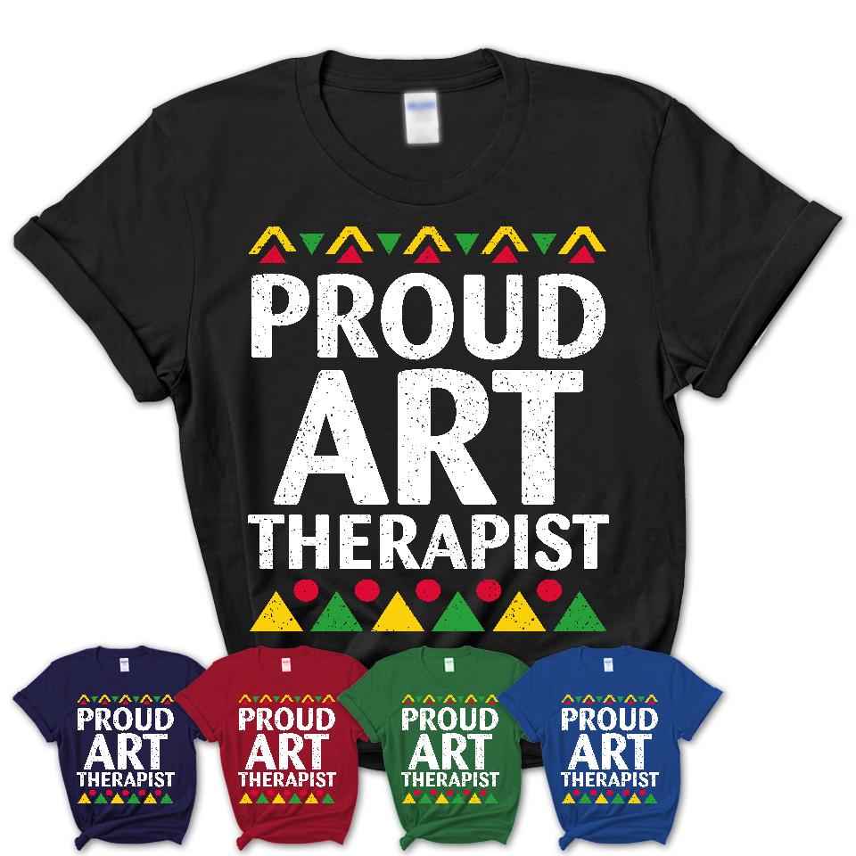 Proud Art Therapist Africa Pride Black History Month T-Shirt
