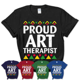 Proud Art Therapist Africa Pride Black History Month T-Shirt