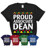 Proud Associate Dean Africa Pride Black History Month T-Shirt