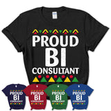 Proud Bi Consultant Africa Pride Black History Month T-Shirt