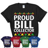 Proud Bill Collector Africa Pride Black History Month T-Shirt