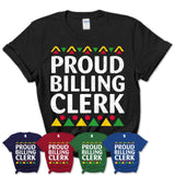 Proud Billing Clerk Africa Pride Black History Month T-Shirt