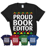 Proud Book Editor Africa Pride Black History Month T-Shirt