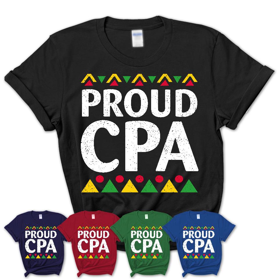 Proud CPA Africa Pride Black History Month T-Shirt