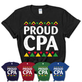 Proud CPA Africa Pride Black History Month T-Shirt