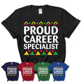 Proud Career Specialist Africa Pride Black History Month T-Shirt