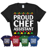 Proud Chef Assistant Africa Pride Black History Month T-Shirt