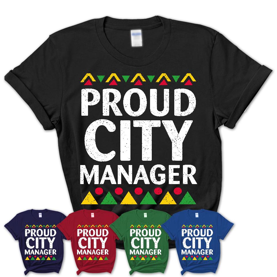 Proud City Manager Africa Pride Black History Month T-Shirt