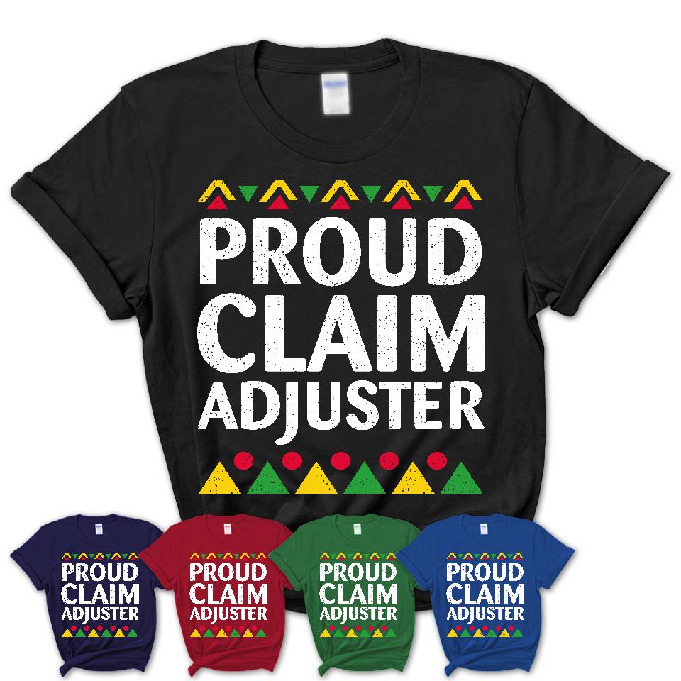 Proud Claim Adjuster Africa Pride Black History Month T-Shirt