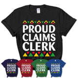 Proud Claims Clerk Africa Pride Black History Month T-Shirt