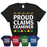 Proud Claims Examiner Africa Pride Black History Month T-Shirt