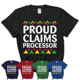 Proud Claims Processor Africa Pride Black History Month T-Shirt
