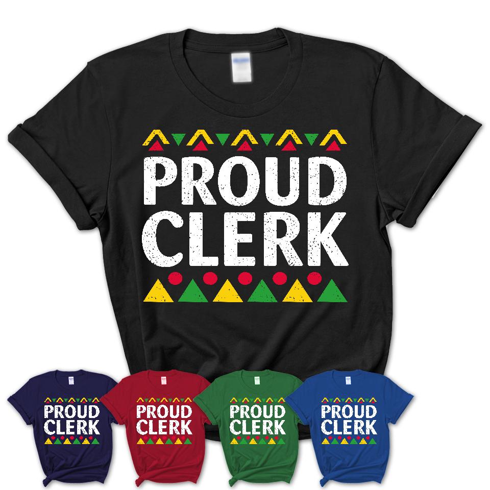 Proud Clerk Africa Pride Black History Month T-Shirt