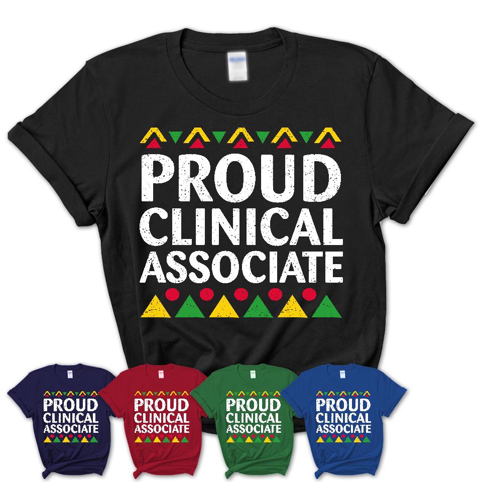 Proud Clinical Associate Africa Pride Black History Month T-Shirt