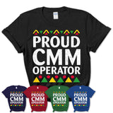 Proud Cmm Operator Africa Pride Black History Month T-Shirt