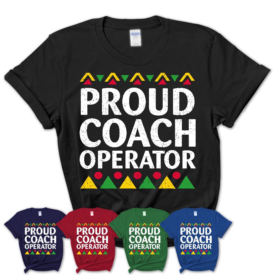 Proud Coach Operator Africa Pride Black History Month T-Shirt