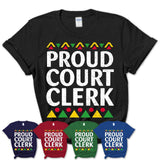 Proud Court Clerk Africa Pride Black History Month T-Shirt