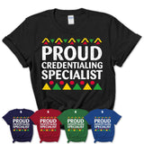 Proud Credentialing Specialist Africa Pride Black History Month T-Shirt