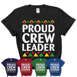 Proud Crew Leader Africa Pride Black History Month T-Shirt