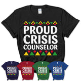 Proud Crisis Counselor Africa Pride Black History Month T-Shirt
