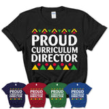 Proud Curriculum Director Africa Pride Black History Month T-Shirt