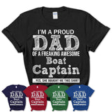 Proud Dad of A Freaking Awesome Daughter Boat Captain Shirt, Father Day Gift from Daughter, Funny Shirt For Dad