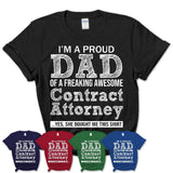 Proud Dad of A Freaking Awesome Daughter Contract Attorney Shirt, Father Day Gift from Daughter, Funny Shirt For Dad