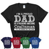 Proud Dad of A Freaking Awesome Daughter Craftsman Shirt, Father Day Gift from Daughter, Funny Shirt For Dad