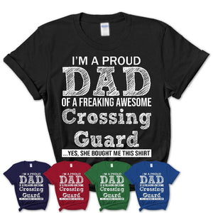 Proud Dad of A Freaking Awesome Daughter Crossing Guard Shirt, Father Day Gift from Daughter, Funny Shirt For Dad