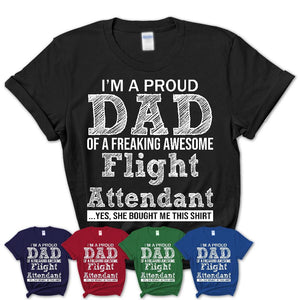 Proud Dad of A Freaking Awesome Daughter Flight Attendant Shirt, Father Day Gift from Daughter, Funny Shirt For Dad
