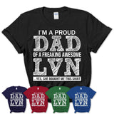Proud Dad of A Freaking Awesome Daughter LVN Shirt, Father Day Gift from Daughter, Funny Shirt For Dad