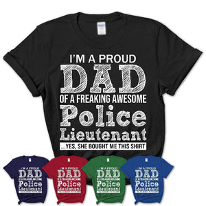 Proud Dad of A Freaking Awesome Daughter Police Lieutenant Shirt, Father Day Gift from Daughter, Funny Shirt For Dad