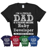 Proud Dad of A Freaking Awesome Daughter Ruby Developer Shirt, Father Day Gift from Daughter, Funny Shirt For Dad