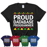 Proud Database Programmer Africa Pride Black History Month T-Shirt