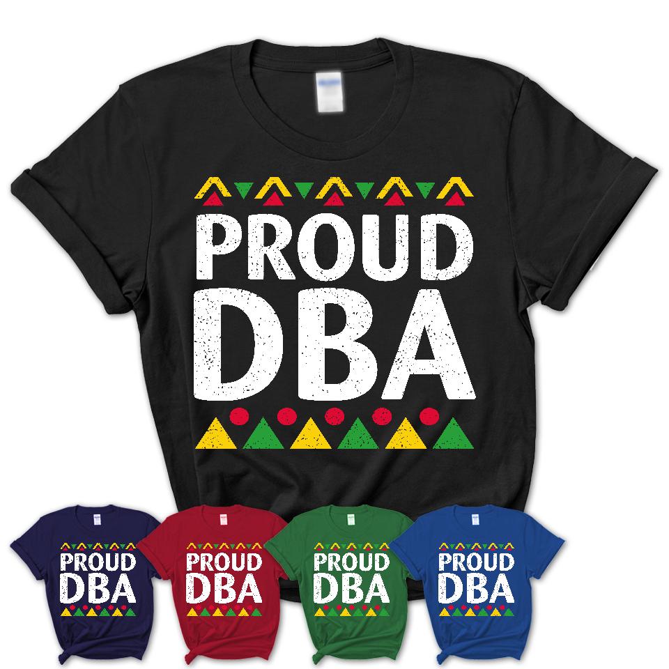 Proud Dba Africa Pride Black History Month T-Shirt