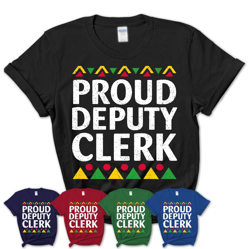 Proud Deputy Clerk Africa Pride Black History Month T-Shirt