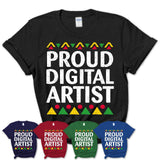 Proud Digital Artist Africa Pride Black History Month T-Shirt