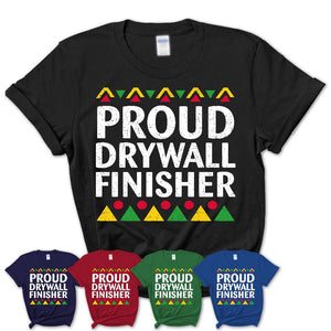 Proud Drywall Finisher Africa Pride Black History Month T-Shirt