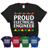 Proud Electrical Engineer Africa Pride Black History Month T-Shirt