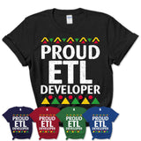 Proud Etl Developer Africa Pride Black History Month T-Shirt