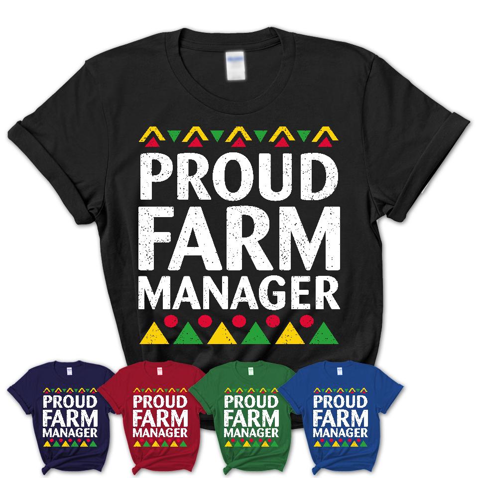Proud Farm Manager Africa Pride Black History Month T-Shirt